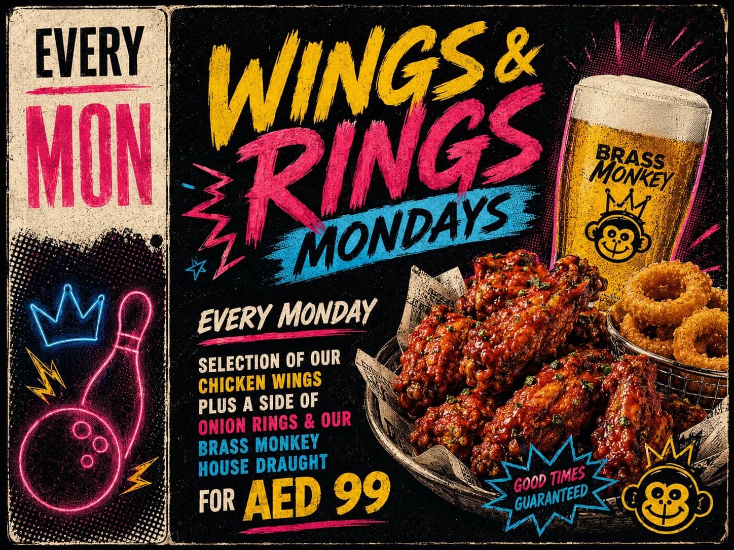 Wings & Rings Mondays — Every Monday. Chicken wings, onion rings and a house draught for AED 99.